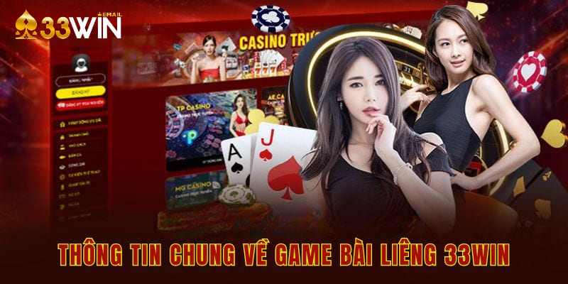 Thông tin chung về game bài liêng 33win